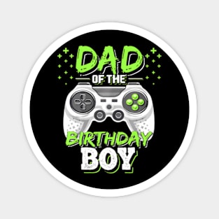 Dad of the Birthday Video  Birthday Magnet